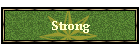 Strong