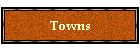 Towns