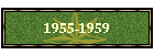 1955-1959