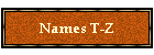 Names T-Z
